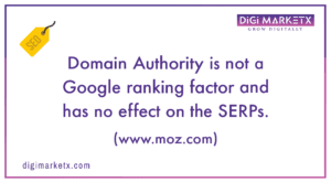 Domain Authority is not a Google ranking factor