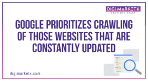 Google is more likely to crawl those websites that are constantly updated